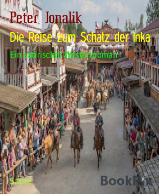 Peter Jonalik: Die Reise zum Schatz der Inka