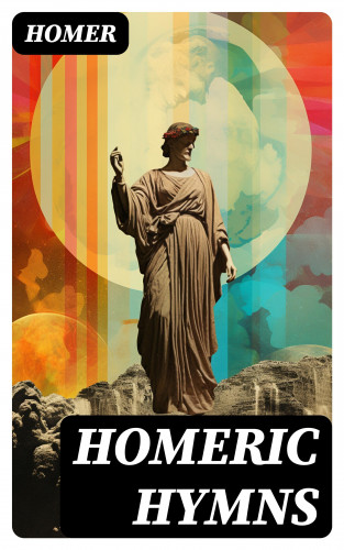 Homer: Homeric Hymns