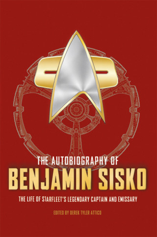 Derek Tyler Attico: The Autobiography of Benjamin Sisko