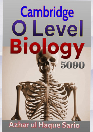Azhar ul Haque Sario: Cambridge O Level Biology 5090