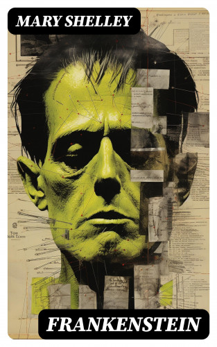 Mary Shelley: Frankenstein