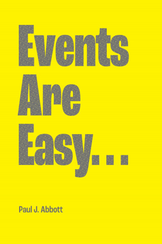 Paul J. Abbott: Events Are Easy...
