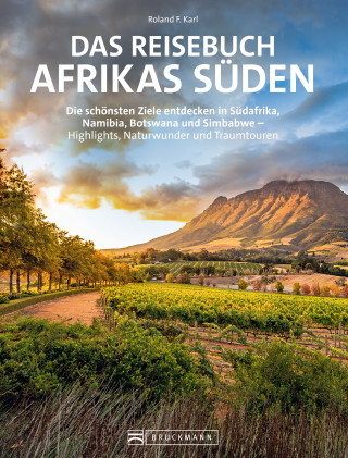 Roland F. Karl: Das Reisebuch Afrikas Süden