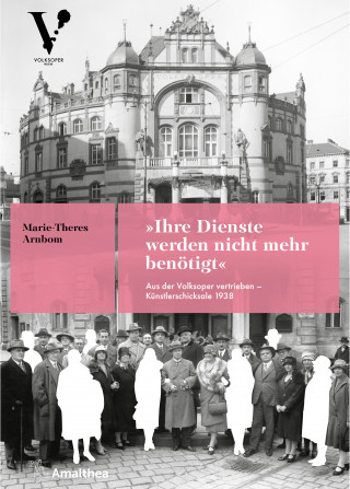 Marie-Theres Arnbom: »Ihre Dienste werden nicht mehr benötigt«