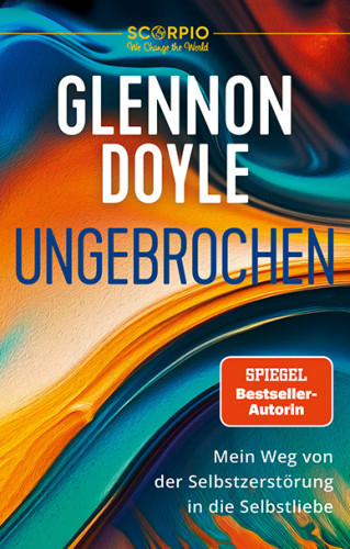 Glennon Doyle: Ungebrochen