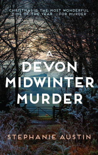 Stephanie Austin: A Devon Midwinter Murder
