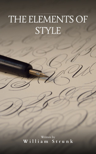 William Strunk, Bookish: The Elements of Style ( 4th Edition)