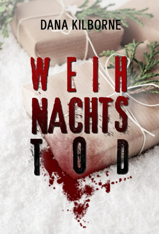 Dana Kilborne: Weihnachtstod