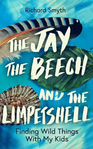 Richard Smyth: The Jay, The Beech and the Limpetshell