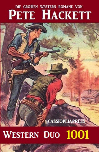Pete Hackett: Pete Hackett Western Duo 1001