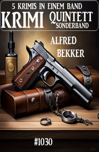 Alfred Bekker: Krimi Quintett Sonderband 1030