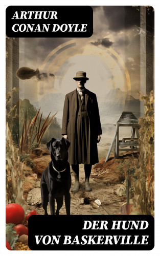 Arthur Conan Doyle: Der Hund von Baskerville