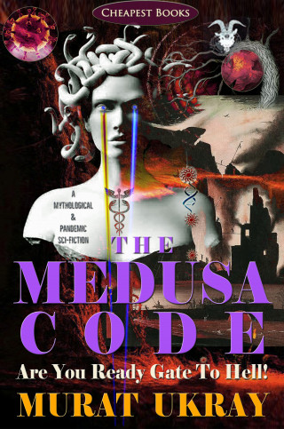Murat Ukray: The Medusa Code: "Are You Ready Gate to Hell!"