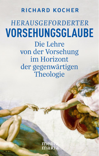 Richard Kocher: Herausgeforderter Vorsehungsglaube