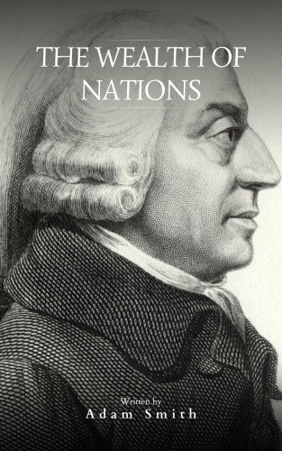 Adam Smith, Bookish: The Wealth of Nations