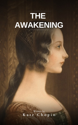 Kate Chopin, Bookish: The Awakening