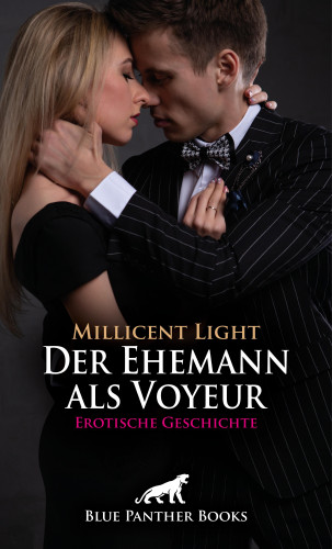 Millicent Light: Der Ehemann als Voyeur | Erotische Geschichte