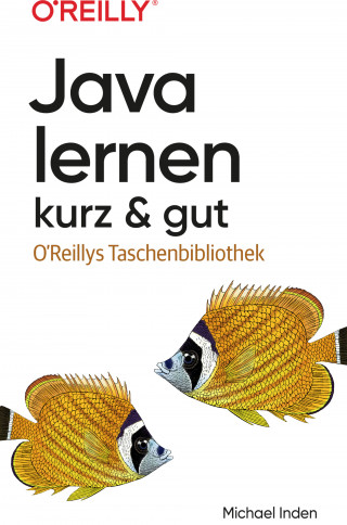 Michael Inden: Java lernen – kurz & gut