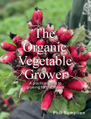 Phil Sumption: Organic Vegetable Grower