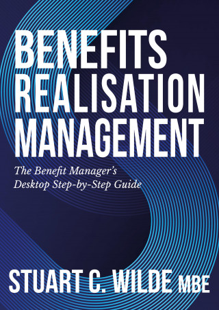 Stuart Wilde: Benefits Realisation Management