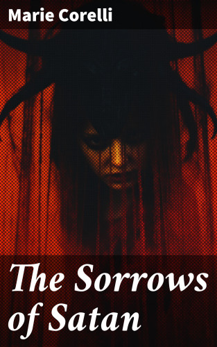 Marie orelli: The Sorrows of Satan