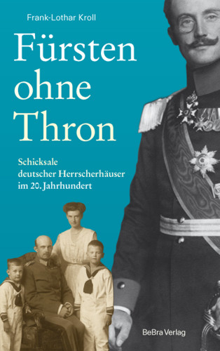 Frank-Lothar Kroll: Fürsten ohne Thron