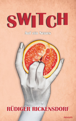 Rüdiger Rickensdorf: Switch – Auf ein Neues
