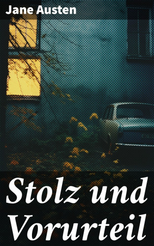 Jane Austen: Stolz und Vorurteil