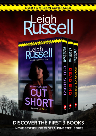 Leigh Russell: Leigh Russell Collection - Books 1-3 in the bestselling DI Geraldine Steel series
