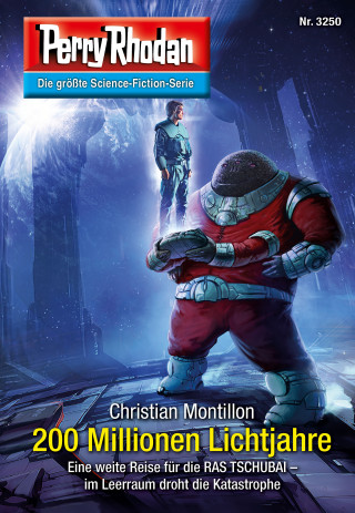 Christian Montillon: Perry Rhodan 3250: 200 Millionen Lichtjahre