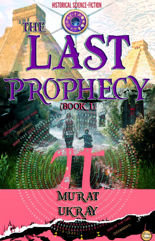 Murat Ukray: The Last Prophecy: (Book 1)
