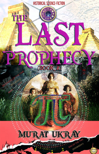 Murat Ukray: The Last Prophecy: (Book 2)
