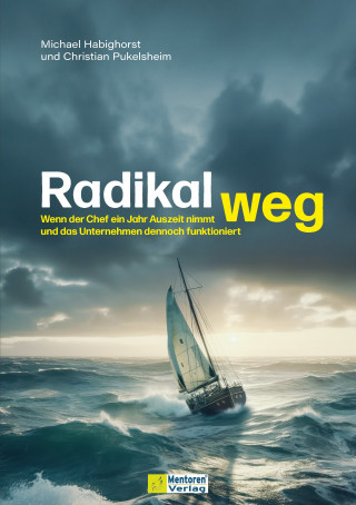 Christian Pukelsheim, Michael Habighorst: Radikal weg