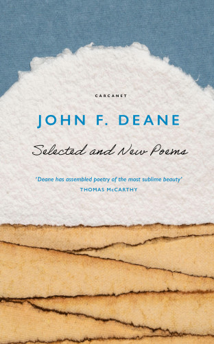 John F. Deane: Selected and New Poems