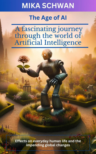 Mika Schwan, Lucas Greif, Andreas Kimmig: The Age of AI