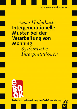 Anna Hallerbach: Intergenerationelle Muster bei der Verarbeitung von Mobbing