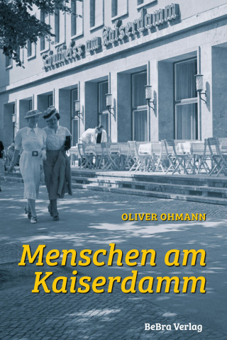 Oliver Ohmann: Menschen am Kaiserdamm
