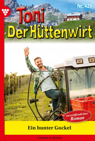 Friederike von Buchner: Ein bunter Gockel