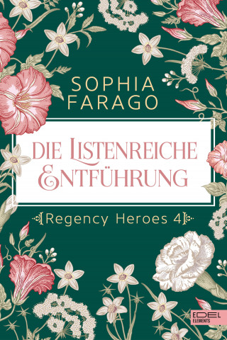 Sophia Farago: Die listenreiche Entführung