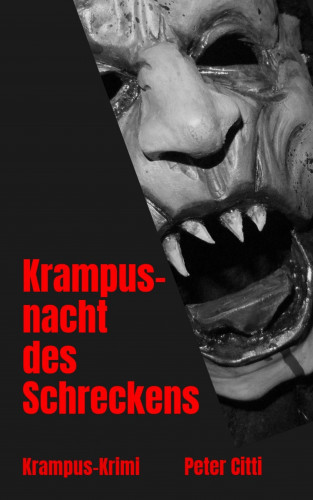 Peter Citti: Krampusnacht des Schreckens