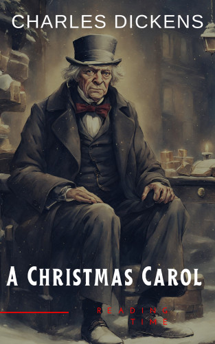 Charles Dickens, Reading Time: A Christmas Carol