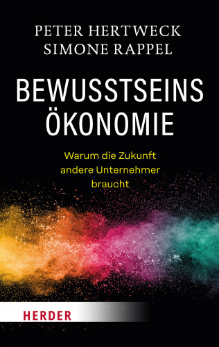 Peter Hertweck, Simone Rappel: Bewusstseinsökonomie