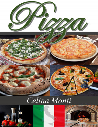 Celina Monti: Pizza