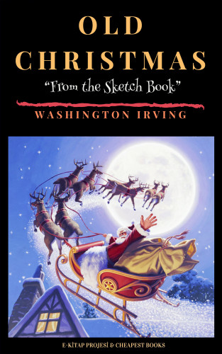 Washington Irving, R. Caldecott: Old Christmas
