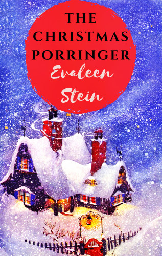Evaleen Stein: The Christmas Porringer