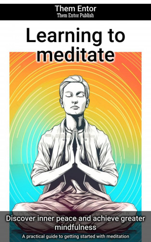 Them Entor: Learning to meditate
