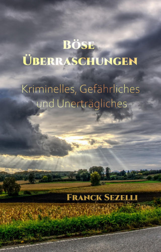 Franck Sezelli: Böse Überraschungen