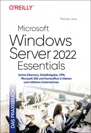 Thomas Joos: Microsoft Windows Server 2022 Essentials – Das Praxisbuch