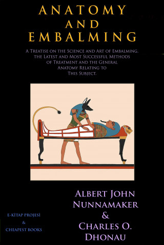 Albert John Nunnamaker, Charles O. Dhonau: Anatomy and Embalming