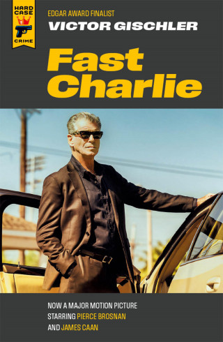 Victor Gischler: Fast Charlie
